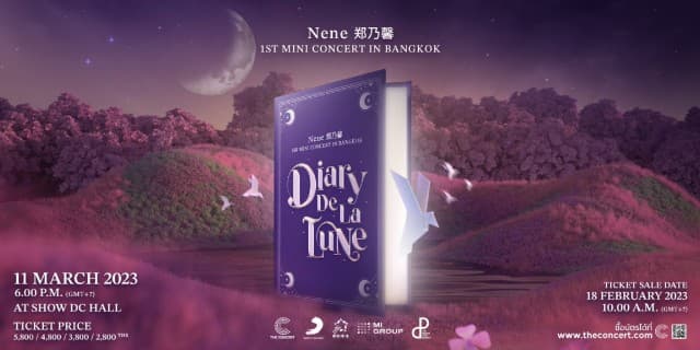 เตรียมเปิดอ่านไดอารี่พระจันทร์เสี้ยวไปด้วยกันในงาน “Nene 郑乃馨” 1ST MINI CONCERT ‘DIARY DE LA LUNE’ IN BANGKOK 2023 มินิคอนเสิร์ตเดี่ยวแรกของ “เนเน่ พรนับพัน” 11 มีนาคมนี้