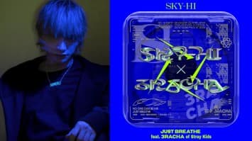 SKY-HI ปล่อยเพลงแรกของ 2022 ร่วมแจมโดย 3RACHA ในเพลง “JUST BREATHE”