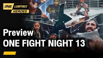 พรีวิว ONE ลุมพินี 27 และ ONE Fight Night 13 | ONE ลุมพินี Heroes | 1 ส.ค. 66 | Ch7HD