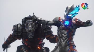 ดูย้อนหลัง อุลตร้าแมน เบลซาร์ ตอนที่ 6 (2/2)