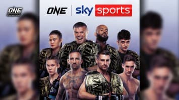 ความร่วมมือครั้งใหญ่! ONE จับมือ Sky Sports ยิงสดการแข่งขันสู่สหราชอาณาจักร