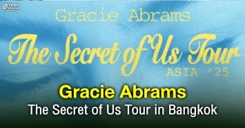 ได้เวลาของศิลปินสุดคูลกับคอนเสิร์ตที่คุณถามหา ! Gracie Abrams The Secret of Us Tour in Bangkok